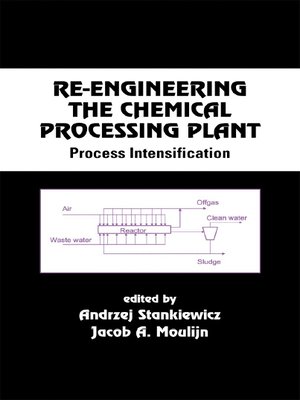 cover image of Re-Engineering the Chemical Processing Plant